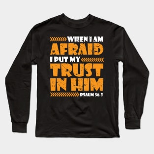 Trust in Him Long Sleeve T-Shirt